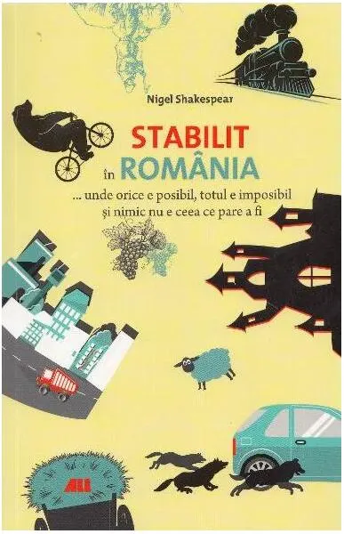 Stabilit în România - Paperback brosat - Nigel Shakespear