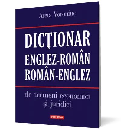 Dicţionar englez-român/român-englez de termeni economici şi juridici