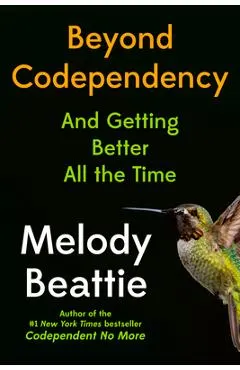 Beyond Codependency: And Getting Better All the Time