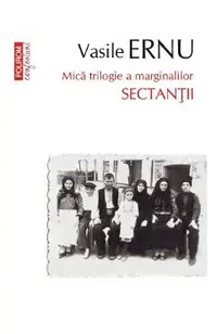 Sectantii. Mica trilogie a marginalilor