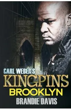 Carl Weber's Kingpins: Brooklyn: Carl Weber Presents