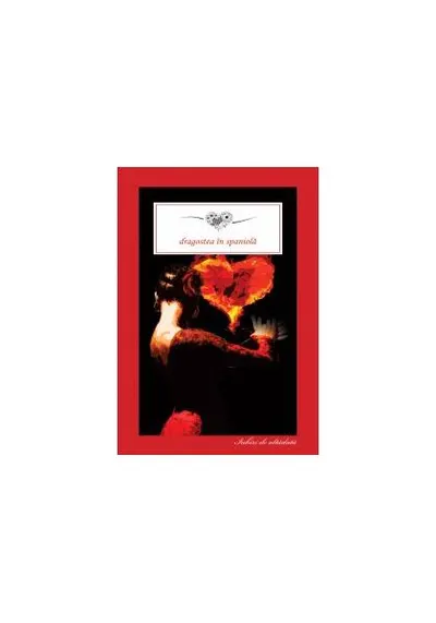 Dragostea în spaniolă - Paperback - Benito Pérez Galdós