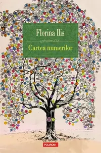 Cartea numerilor - Paperback brosat - Florina Ilis