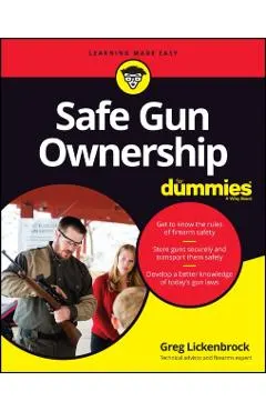 Safe Gun Ownership for Dummies