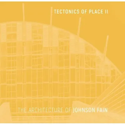 Tectonics Of Place II