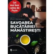 Savoarea bucatariei manastiresti
