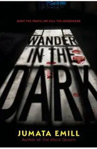 Wander in the Dark