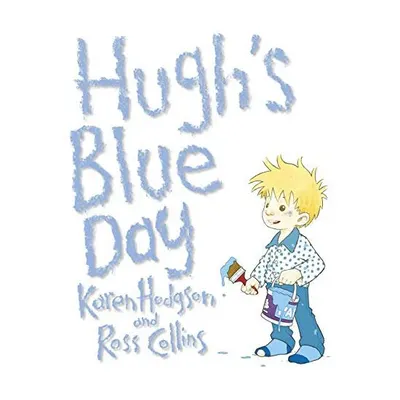 Hughs Blue Day