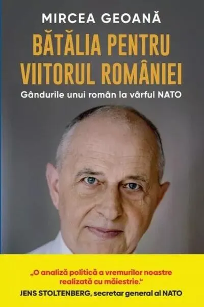 Bătălia pentru viitorul României - Paperback brosat - Mircea Geoană