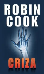 Criza - Paperback brosat - Robin Cook