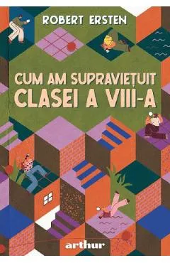 Cum am supravietuit clasei a VIII-a