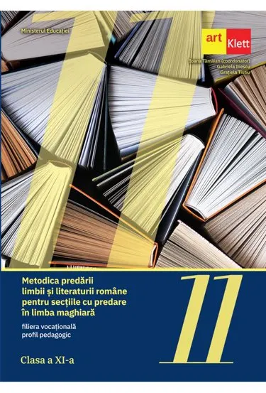 Metodica predării limbii şi literaturii române pentru secţiile cu predare în limba maghiară