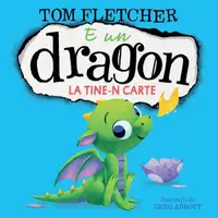 E un dragon la tine-n carte (Vol. 2) - Hardcover - Tom Fletcher