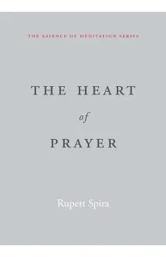 The Heart of Prayer