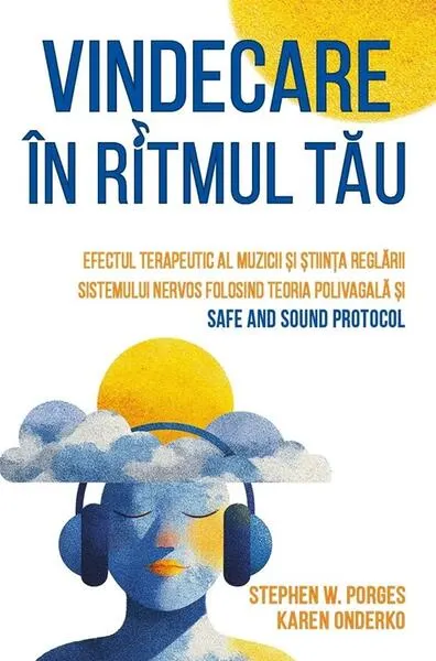 Vindecare în ritmul tău - Paperback brosat - Karen Onderko, Stephen W. Porges