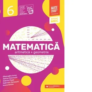 Matematica. Aritmetica, geometrie. Clasa a VI-a. Mate 2000