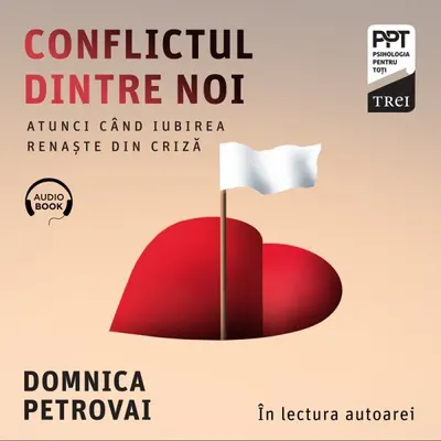 Conflictul dintre noi. Atunci când iubirea renaște din criză - Audiobook
