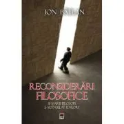 Reconsiderari filosofice. Si marii filosofi s-au inselat uneori