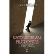 Reconsiderari filosofice. Si marii filosofi s-au inselat uneori