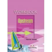 Upstream, Pre-Intermediate B1. Teacher's Workbook Caietul profesorului Curs limba engleza