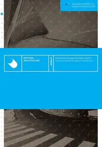 Arhitectura Europei Centrale și de Est / Drifting Architecture - East and Central European Architecture - Paperback brosat - ***
