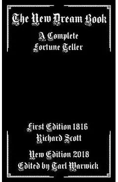 The New Dream Book: A Complete Fortune Teller