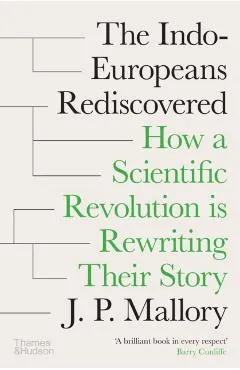 Indo-Europeans Rediscovered