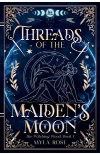 Threads of the Maiden's Moon