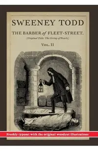Sweeney Todd, The Barber of Fleet-Street; Vol. II: Original title: The String of Pearls
