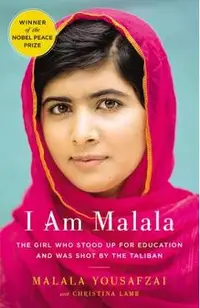 I Am Malala: The Girl Who Stood Up for Education and Was Shot by the Taliban