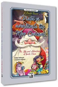 Viața și aventurile lui Mos Crăciun (ediție bilingvă) - Paperback brosat