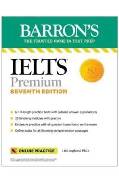 Ielts Premium: 6 Practice Tests + Comprehensive Review + Online Audio, Seventh Edition