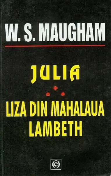 Julia. Liza din mahalaua Lambeth - Paperback brosat - W. Somerset Maugham