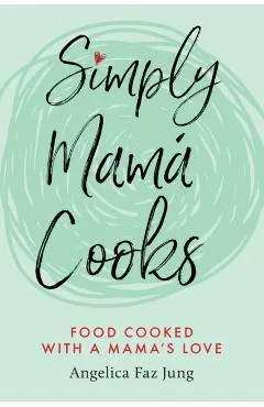 Simply Mam� Cooks