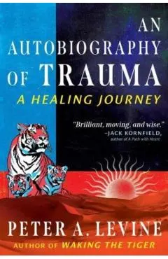 An Autobiography of Trauma: A Healing Journey