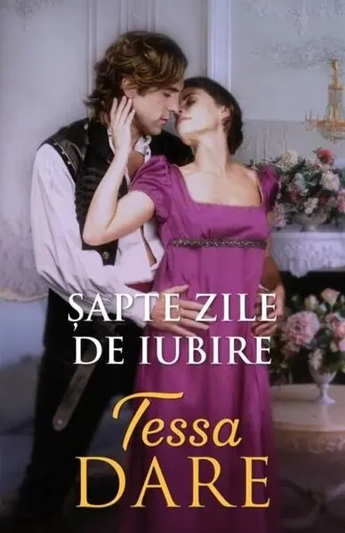 Șapte zile de iubire - Paperback brosat - Tessa Dare