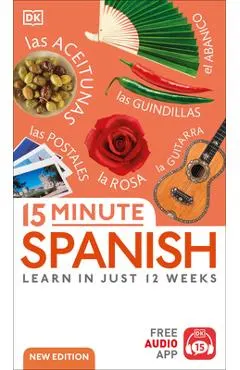 15-Minute Spanish: Learn in Just 12 Weeks
