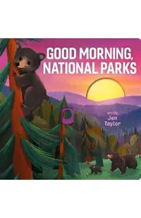 Good Morning, National Parks