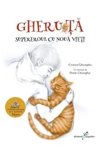 Gheruta. Supereroul cu noua vieti
