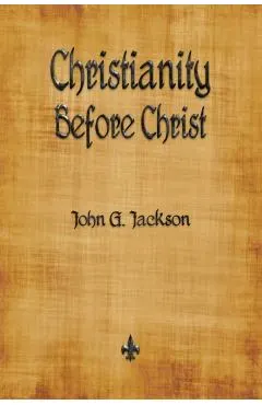 Christianity Before Christ