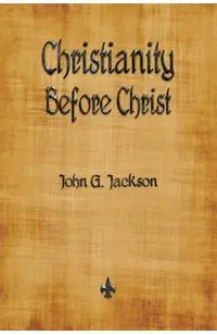 Christianity Before Christ