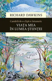 Candelă de-o clipă-n întuneric - Paperback brosat - Richard Dawkins