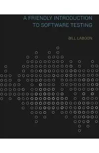 A Friendly Introduction to Software Testing