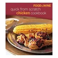 Quick from scratch chicken cookbook