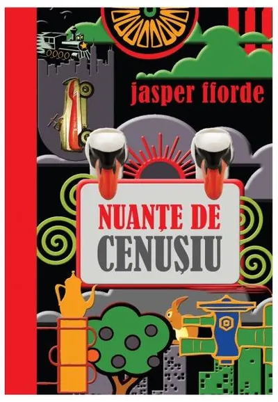 Nuanţe de cenuşiu - Paperback brosat - Jasper Fforde