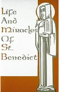 Life and Miracles of St. Benedict: (Book Two of the Dialogues)