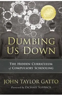 Dumbing Us Down