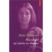 Am reusit sa raman eu insami. Editie definitiva