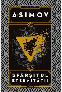 Sfârșitul eternității - Hardcover - Isaac Asimov