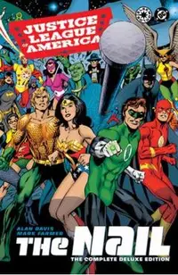 Justice League of America: The Nail: The Complete Deluxe Edition (2026 Edition)